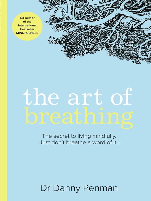 Title details for The Art of Breathing by Dr Danny Penman - Available